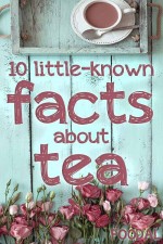 10 Little-Known Facts about Tea | Foodal