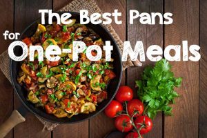 The Best Pans for One-Pot Meals