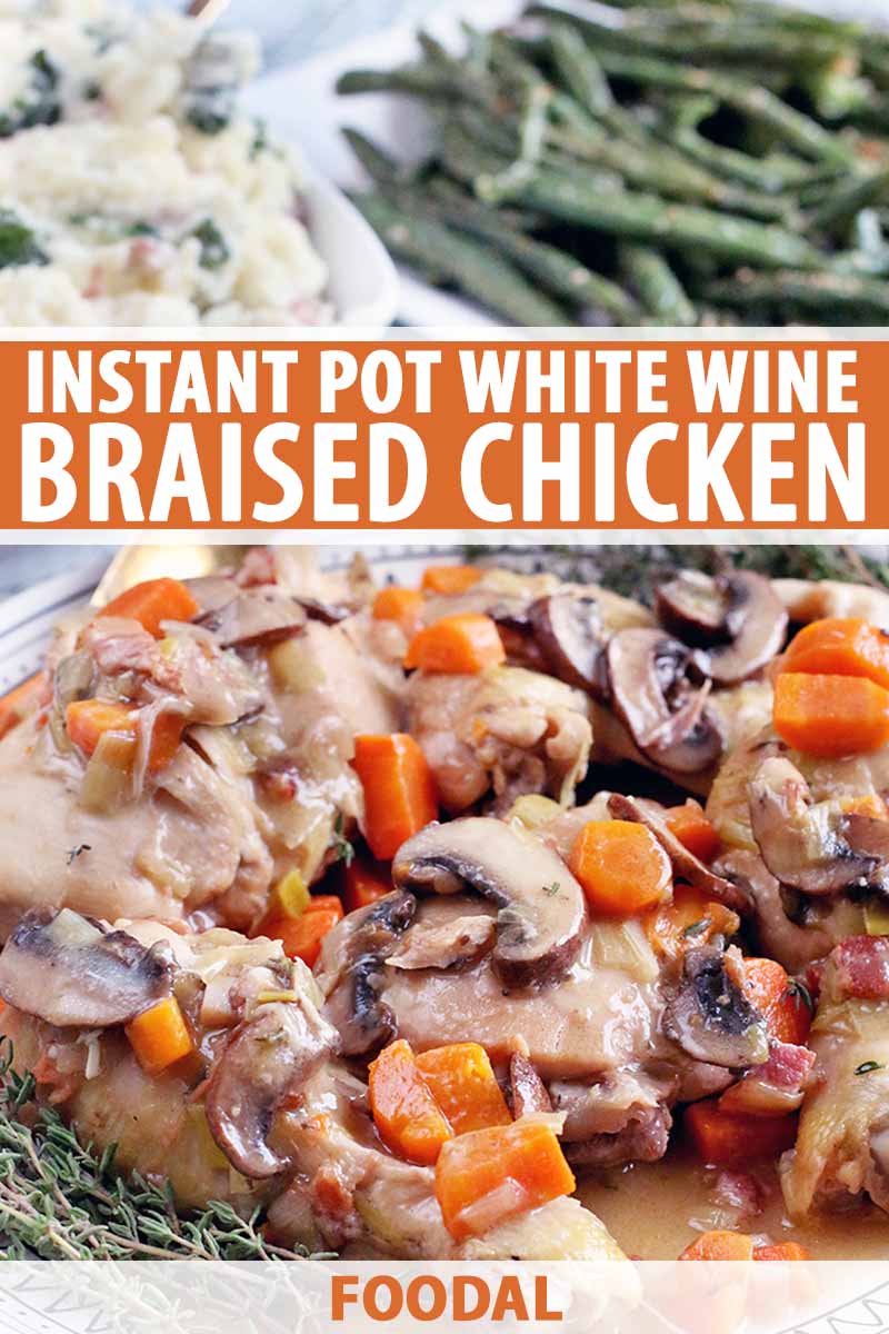 Vertical image of a serving platter of braised white wine chicken with vegetables, with kale mashed potatoes and green beans in the background, printed with white and orange text.