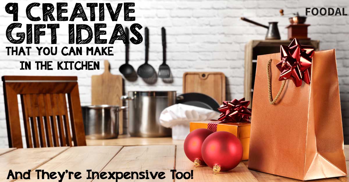https://foodal.com/wp-content/uploads/2015/12/9-Creative-Gift-Ideas-That-You-Can-Make-in-the-Kitchen-FB.jpg