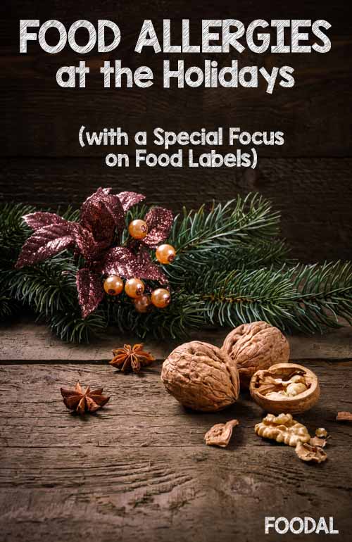 Food Allergies at the Holidays (with a Special Focus on Food Labels) | Foodal.com