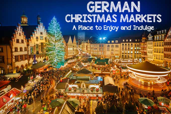 German Christmas Markets: A Place to Enjoy and Indulge | Foodal.com