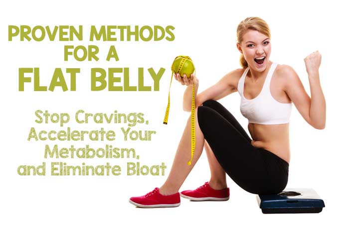 Proven Methods for a Flat Belly | Foodal.com
