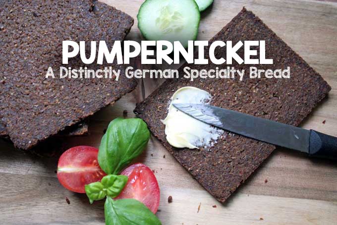 Pumpernickel: A Distinctly German Specialty Bread | Foodal.com