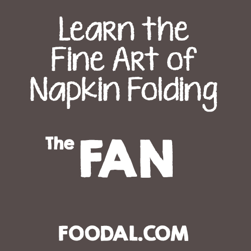 How to Fold a Napkin into the Fan Pattern | Foodal.com
