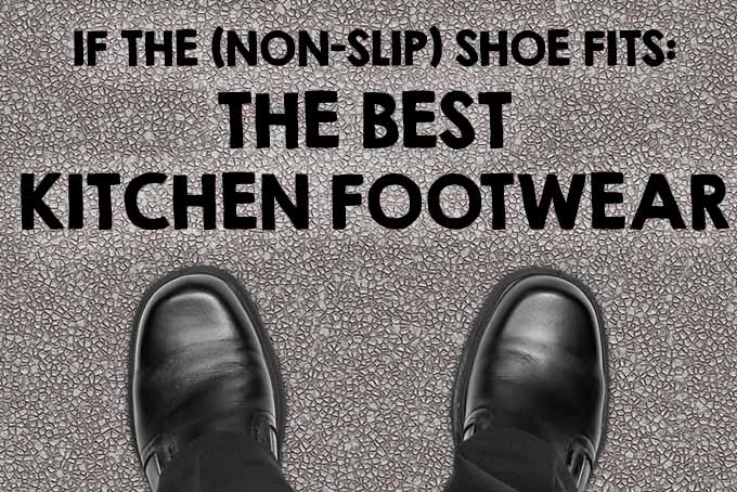 Kitchen Footwear with Text | Foodal.com