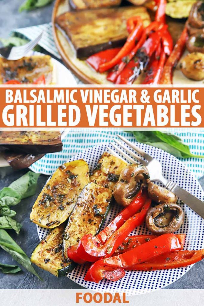 Vertical image of large platters of grilled veggies, with text on the top and bottom.