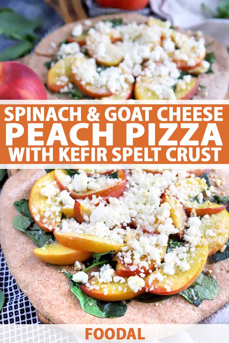 Vertical oblique overhead image of two peach, goat cheese, and spinach pizzas, with fresh fruit and greens on a black and white checkered cloth, printed with orange and white text at the midpoint and the bottom of the frame.