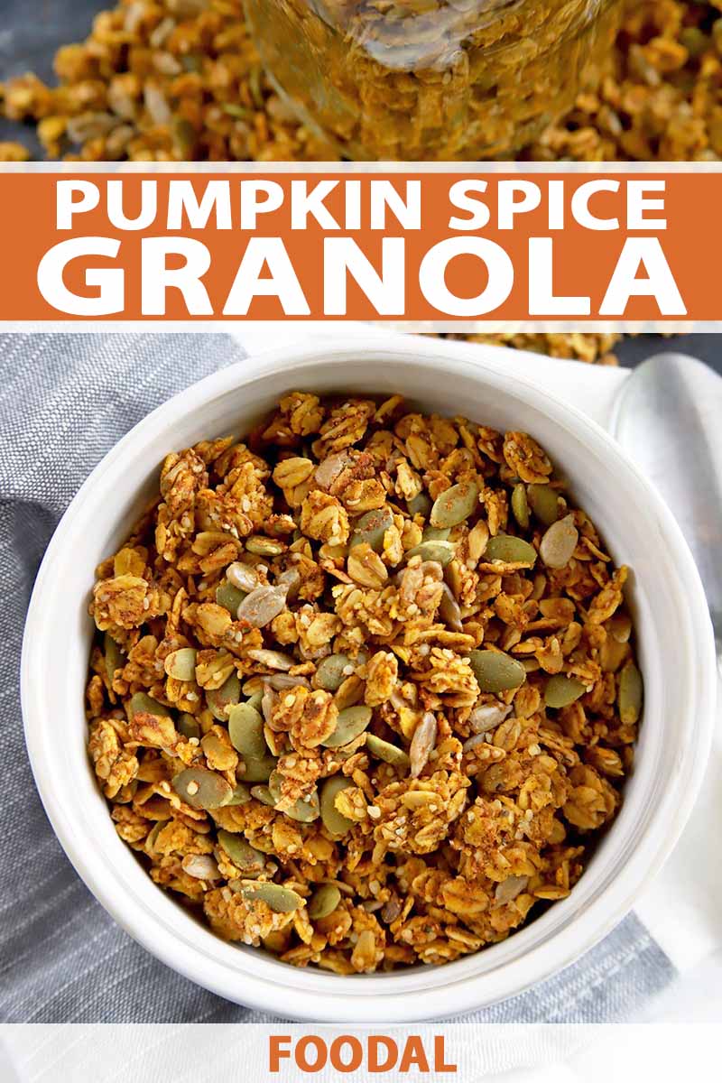 Vertical overhead image of a white bowl of pumpkin spice granola on a gray background, with more of the cereal in soft focus as the top of the frame, printed with orange and white text in the top third and at the bottom of the frame.