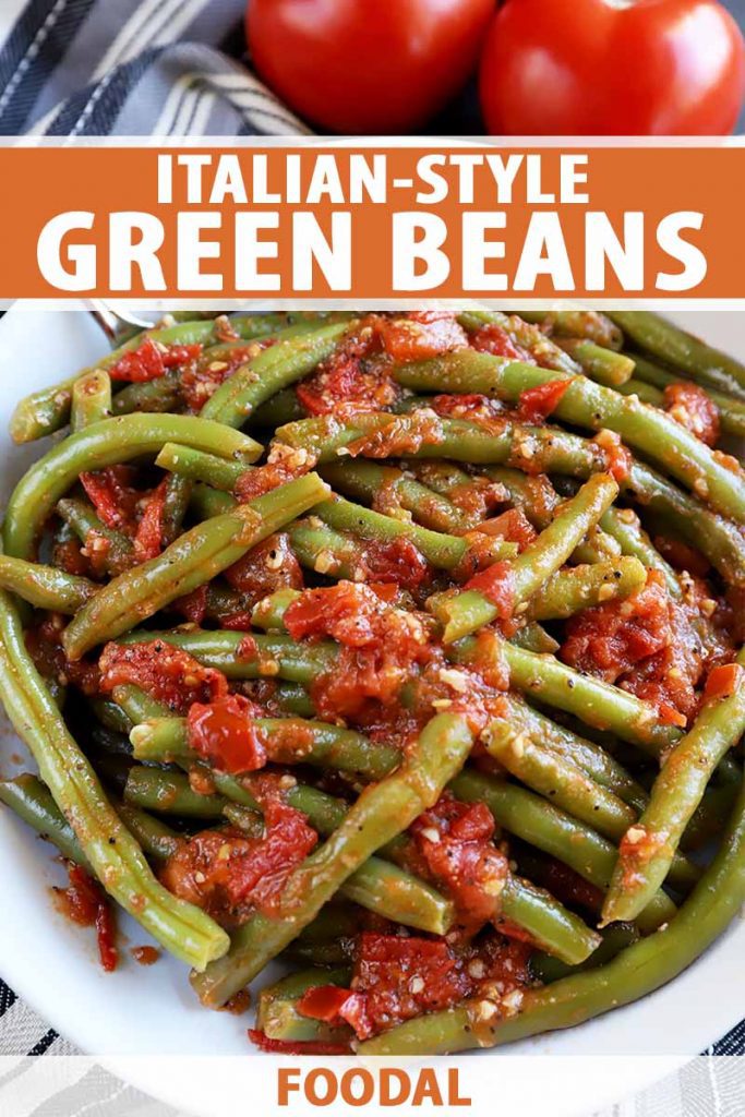 Vertical image of a large white plate full of tomatoes and green beans, with text on the top and bottom of the image.