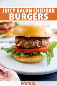Juicy Bacon Cheddar Burgers Recipe | Foodal