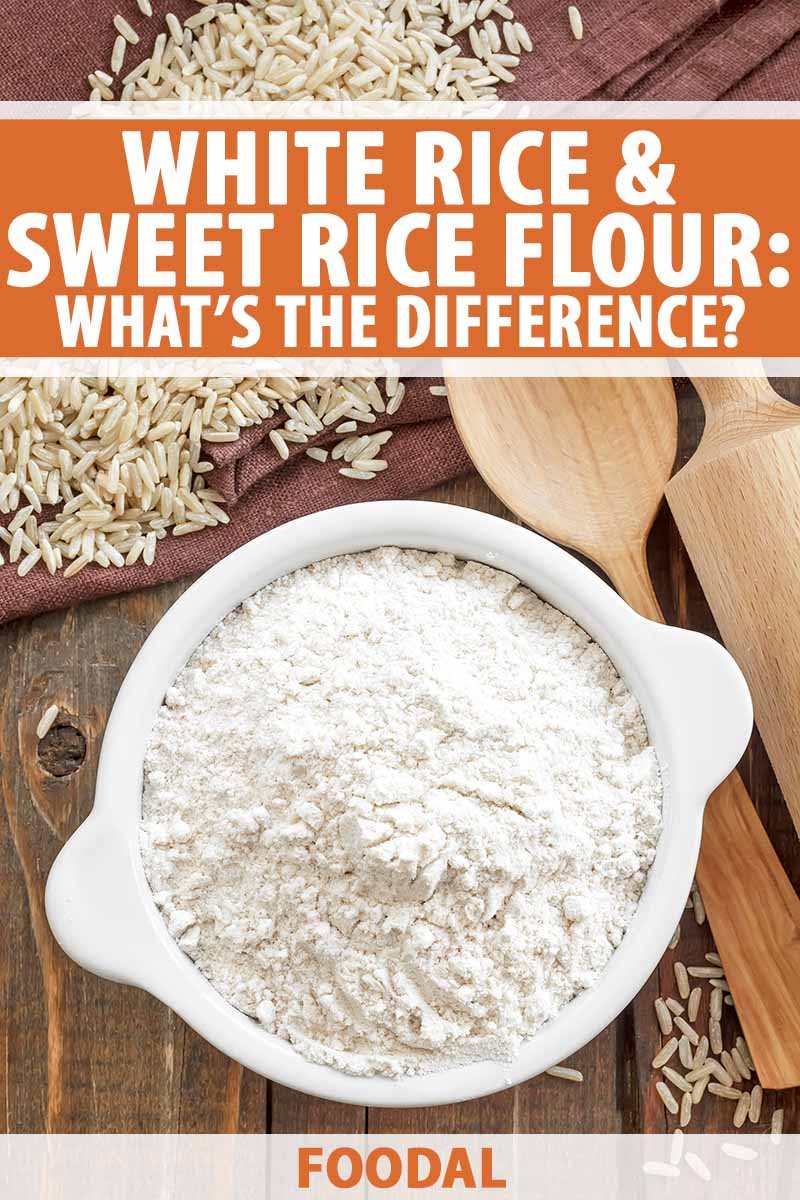 White Rice Flour And Sweet Rice Flour What s The Difference Foodal