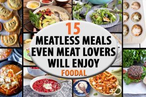 15 Meatless Meals Even Meat Lovers Will Enjoy