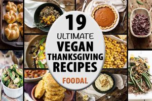 19 Recipes for the Ultimate Vegan Thanksgiving