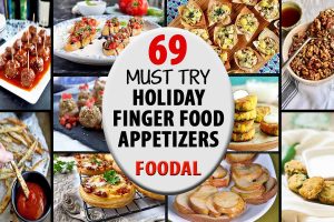 69 Finger Food Appetizers Perfect for Holiday Parties